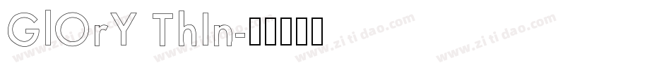 GlOrY ThIn字体转换